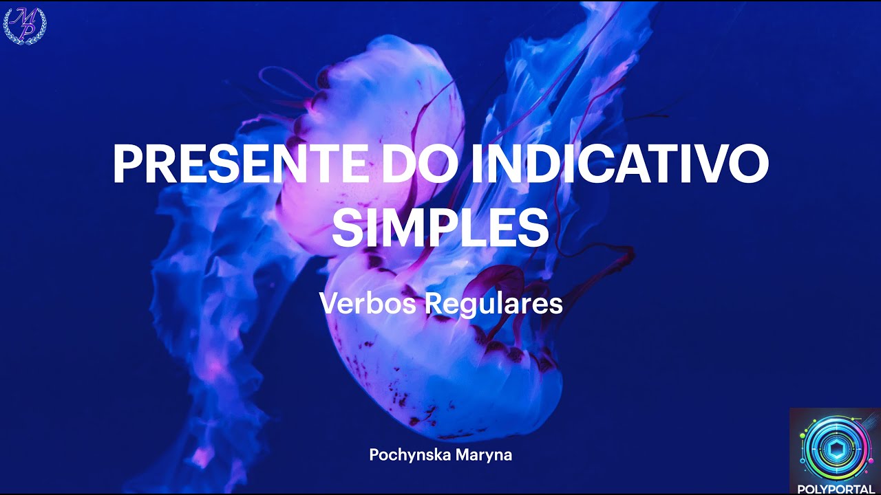 PRESENTE DO INDICATIVO I VERBOS REGULARES I Português