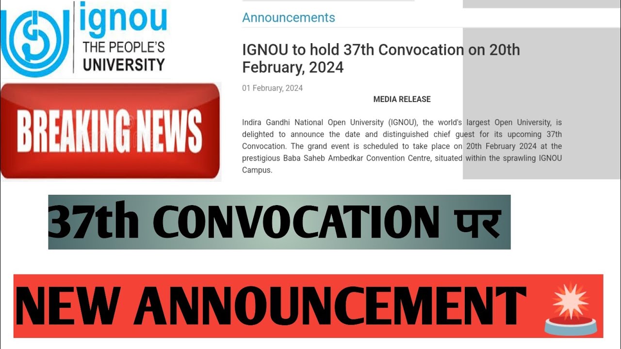 BREAKING NEWS IGNOU 37TH CONVOCATION MEDIA RELEASE VENUE DATE INFORMATION 🚨