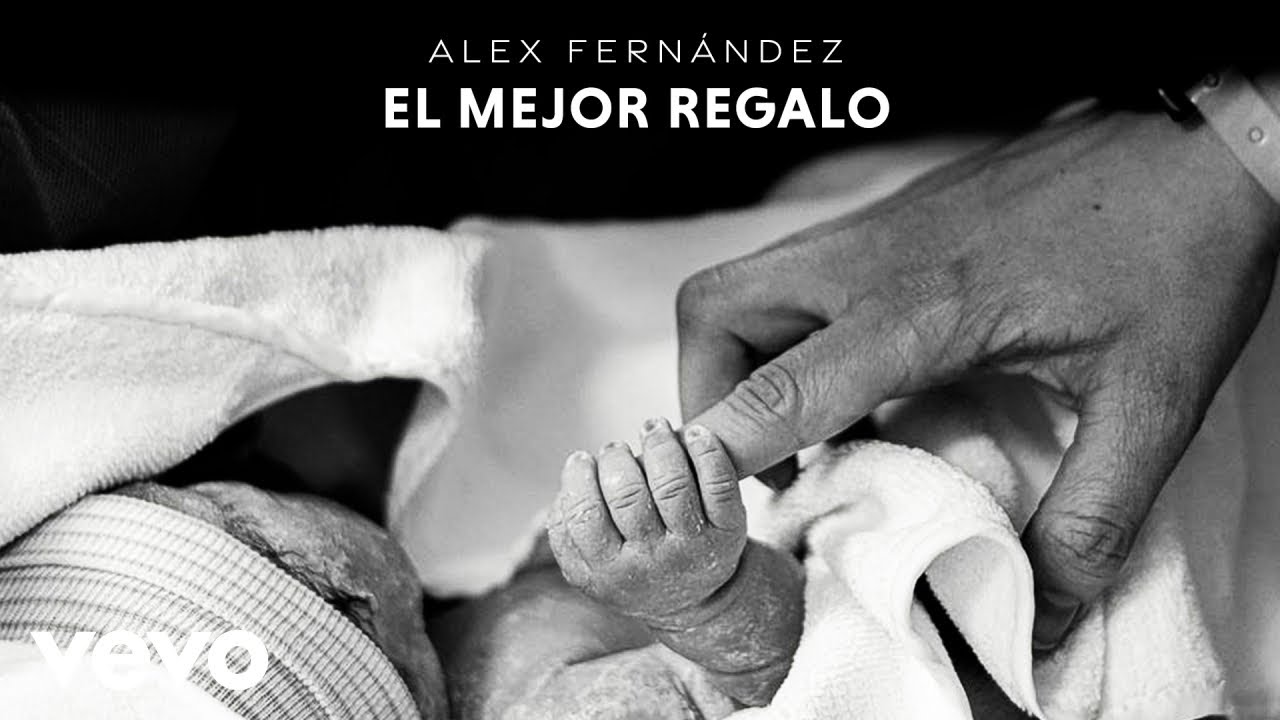 Alex Fern&aacute;ndez - El Mejor Regalo (Letra/Lyrics)