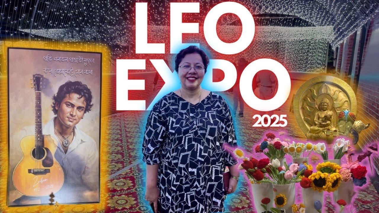 26th Leo Expo 2025 Maniram Dewan Trade Centre Guwahati #guwahatifoodblogger #leoexpo #followme
