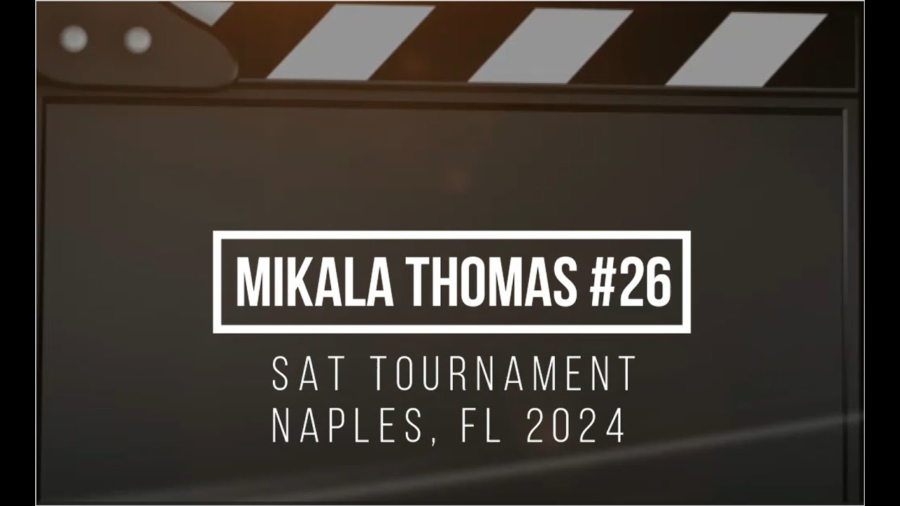 SAT Tournament 2024 - Mikala Thomas #26