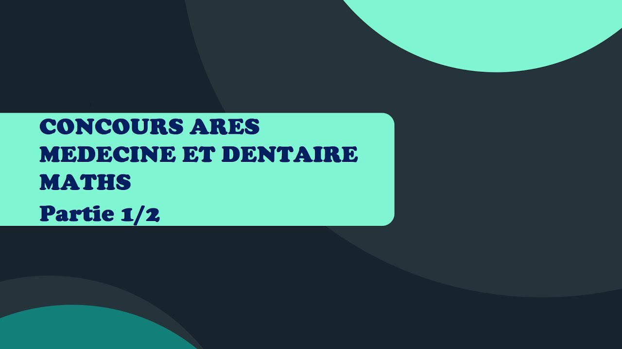 (EXMD) EXAMEN ENTR&Eacute;E ET D&rsquo;ACC&Egrave;S EN SCIENCES M&Eacute;DICALES ET EN SCIENCES DENTAIRES : MATHS Partie 1/2.