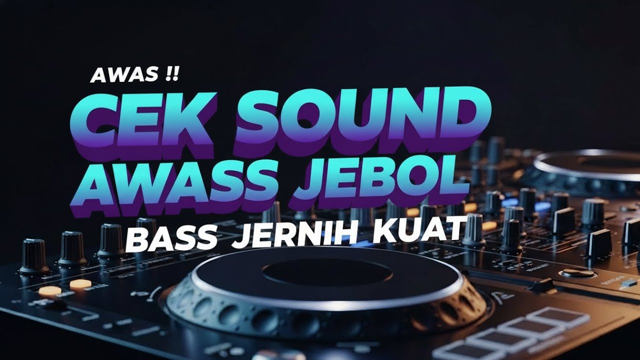 DJ CEK SOUND FULL BASS • COCOK BUAT TEST SUBWOOFER