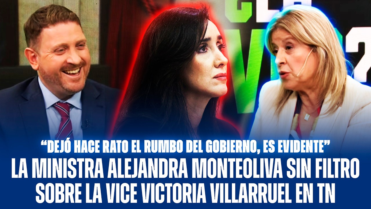 LA MINISTRA ALEJANDRA MONTEOLIVA SIN FILTRO SOBRE LA VICE VICTORIA VILLARRUEL EN TN