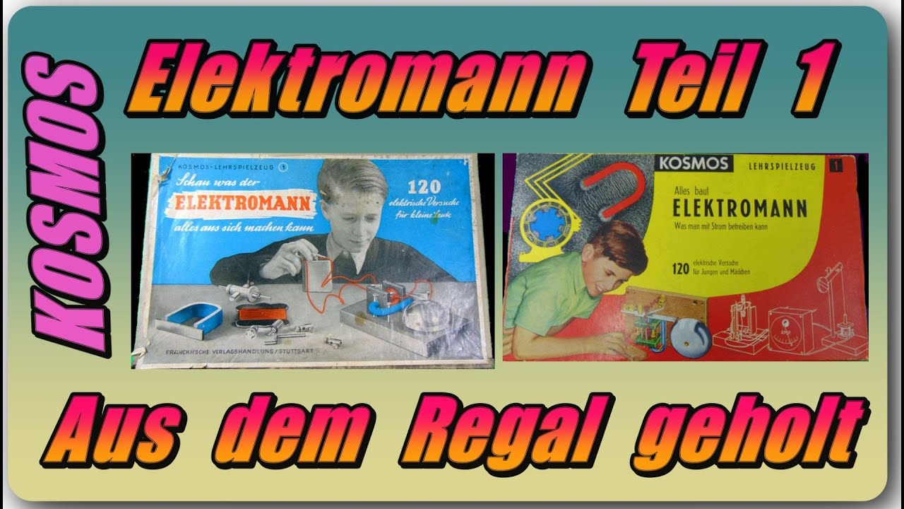 Aus dem Regal geholt - KOSMOS Elektromann Teil 1