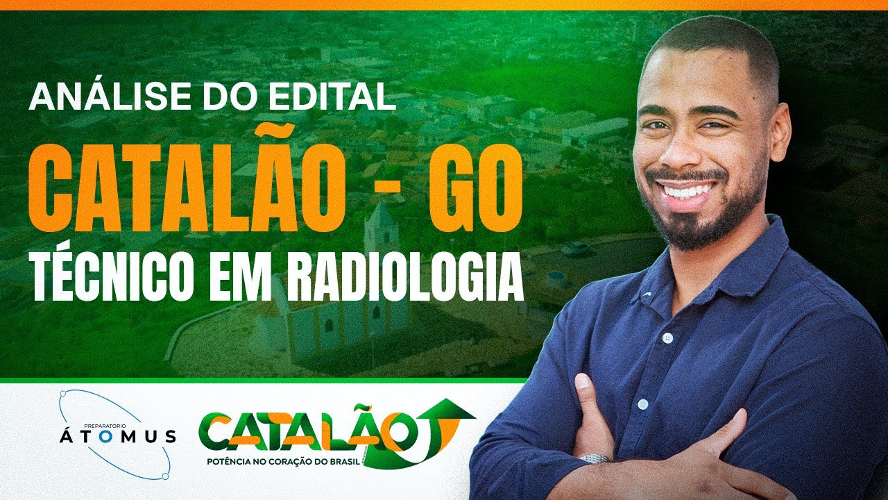 Análise do edital  CATALÃO - GO - Técnico em Radiologia