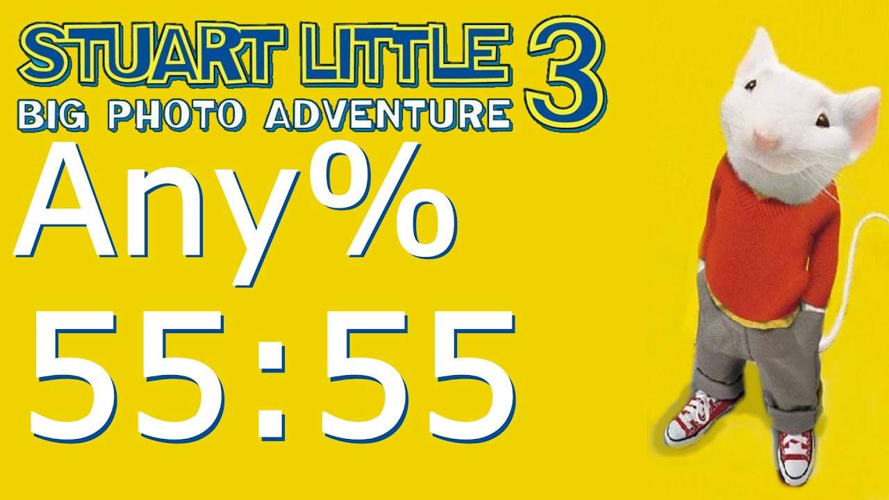 Stuart Little 3: BPA | Any% 55:55 [World Record]