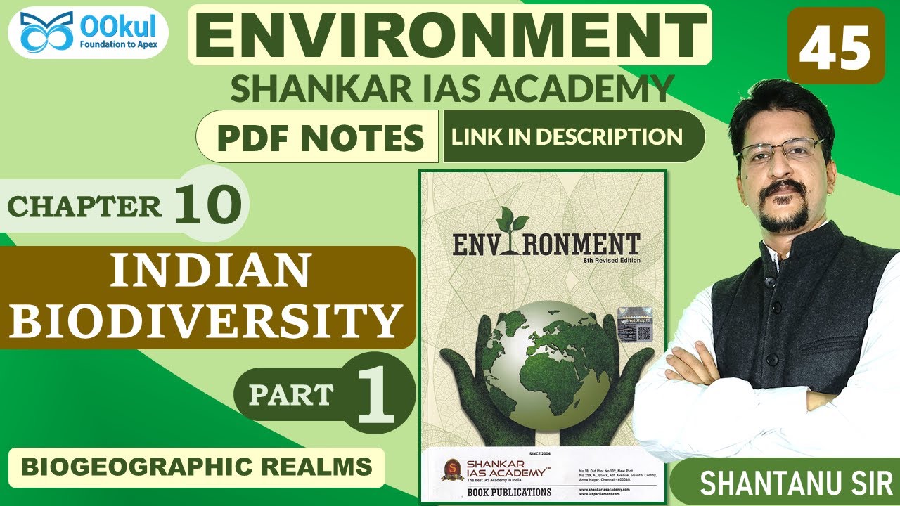 Indian Biodiversity | Biogeographic Realms | Environment| Shankar IAS | Ch 10(1) | UPSC/SSC/PCS Exam