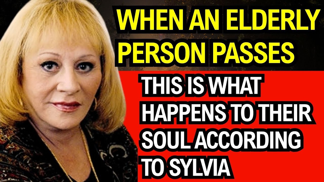 What Happens to the Soul of an Elderly Person After Death? Sylvia Browne Explains Everything