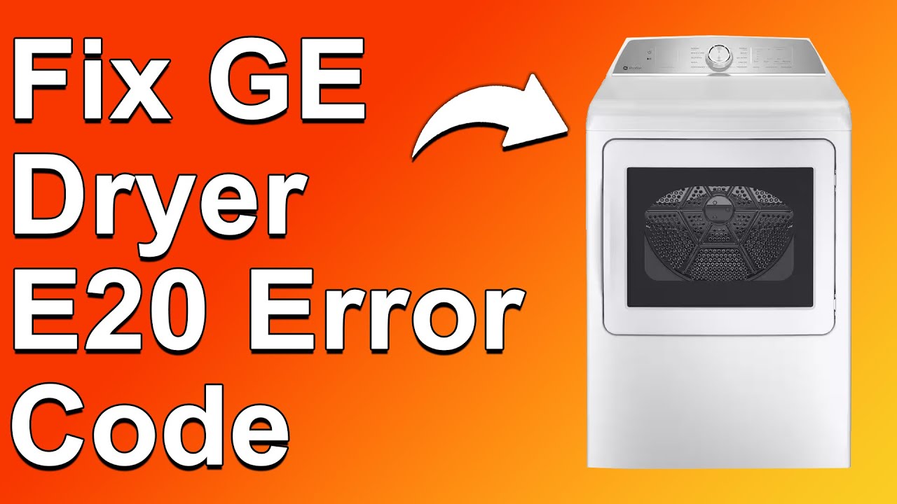 GE Dryer E20 Error Code (How To Fix E20 Error Code - What It Means, Causes, And How To Solve It)