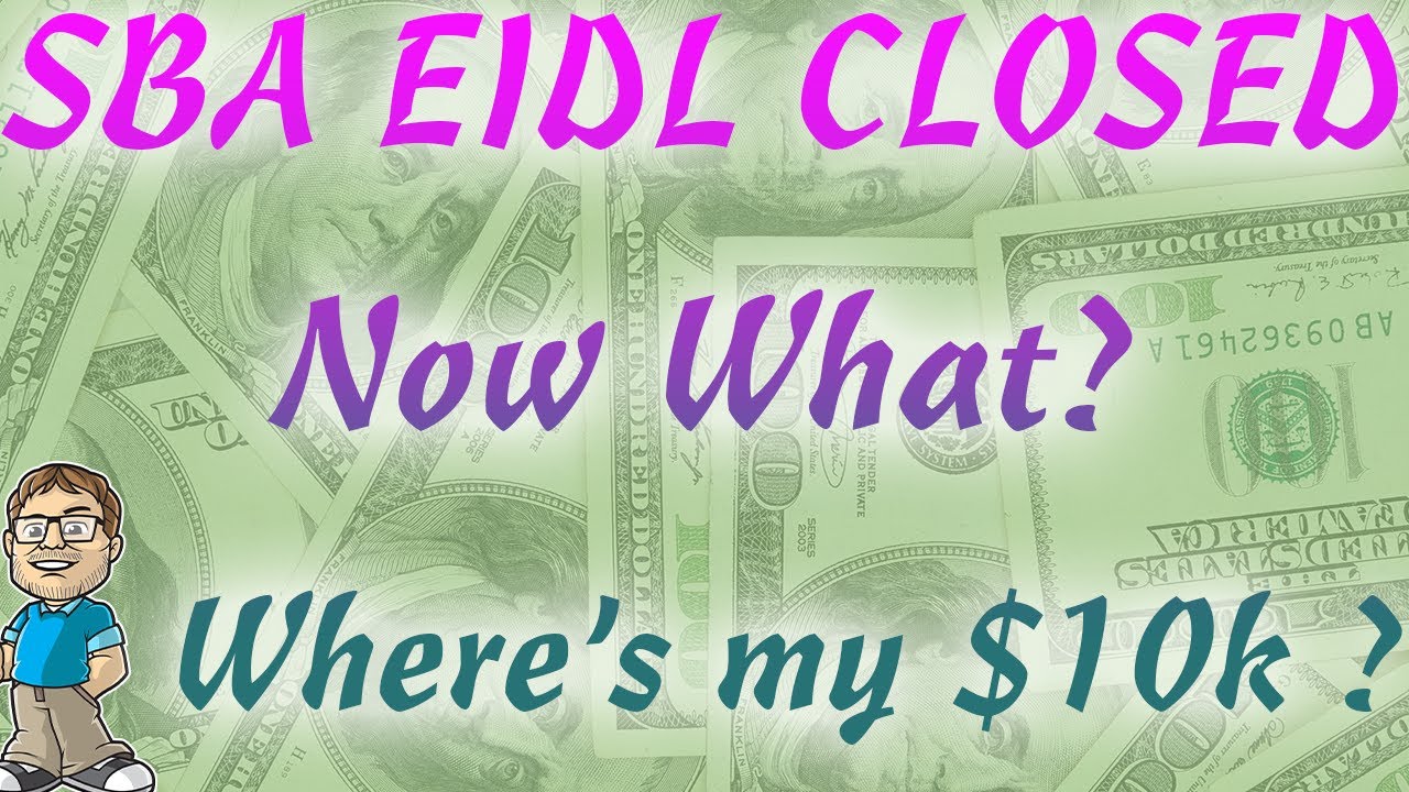 SBA BREAKING NEWS EIDL Grant $10,000 GONE!  Now What?  [UPDATE] 4K
