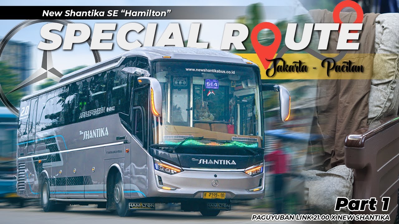 EDISI RUTE KHUSUS !! JAKARTA - PACITAN PP BERSAMA PO. NEW SHANTIKA 