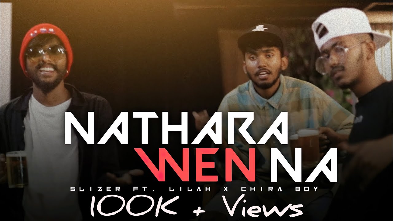 SLIZER-NATHARA WENNA (නතරවෙන්නෑ) ft @Chubbywithtempo-m3c X @ChiraBoyy  | OFFICIAL MUSIC VIDEO
