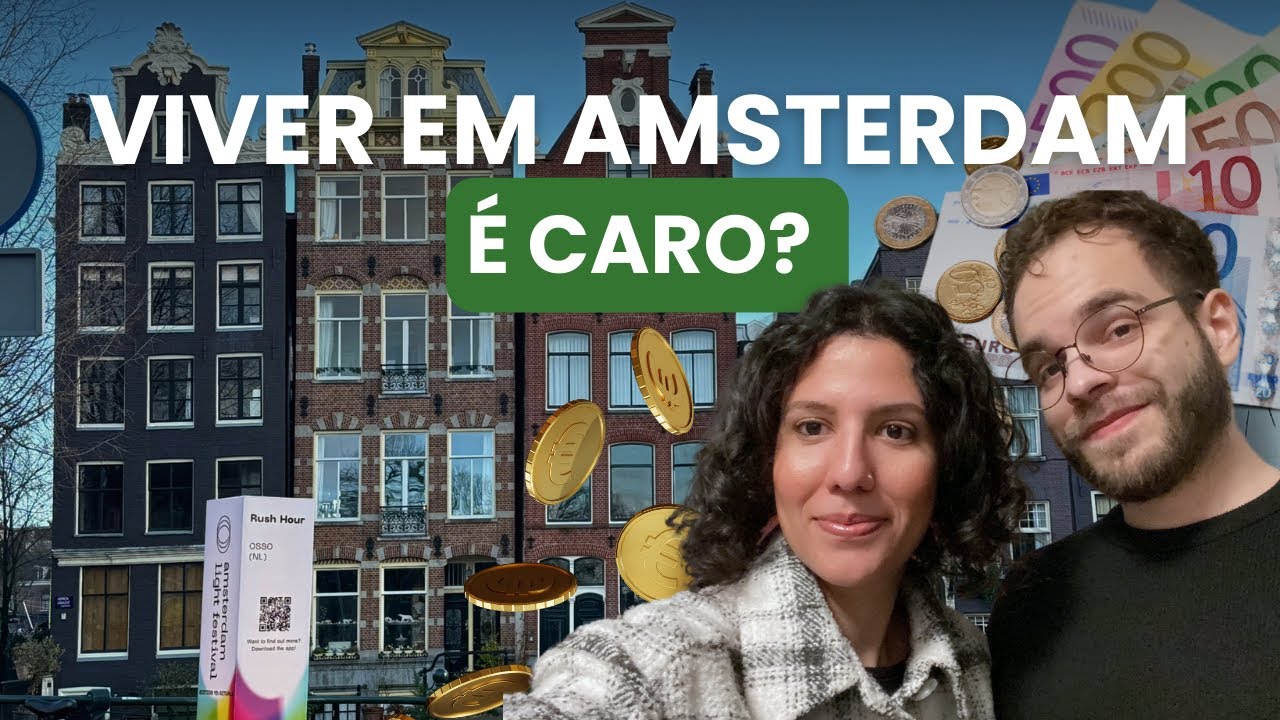 QUANTO GASTAMOS PARA VIVER EM AMSTERDAM (ATUALIZADO 2025) ! 🇳🇱
