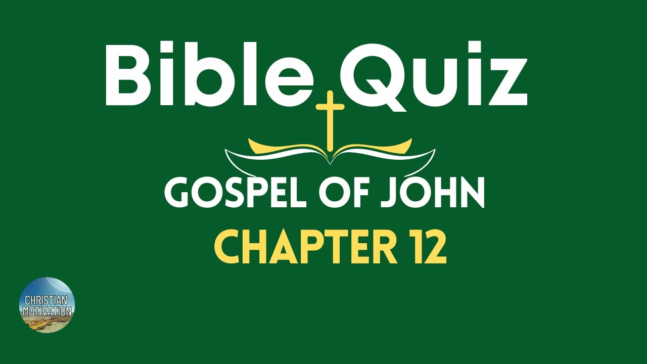 Bible Quiz John Chapter 12 Ten Questions #christian #bible #jesus #christ #god #holyspirit #church