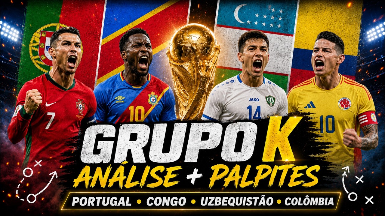 🏆 AN&Aacute;LISES, PALPITES E PLACAR EXATO DO GRUPO K DA COPA DO MUNDO 2026