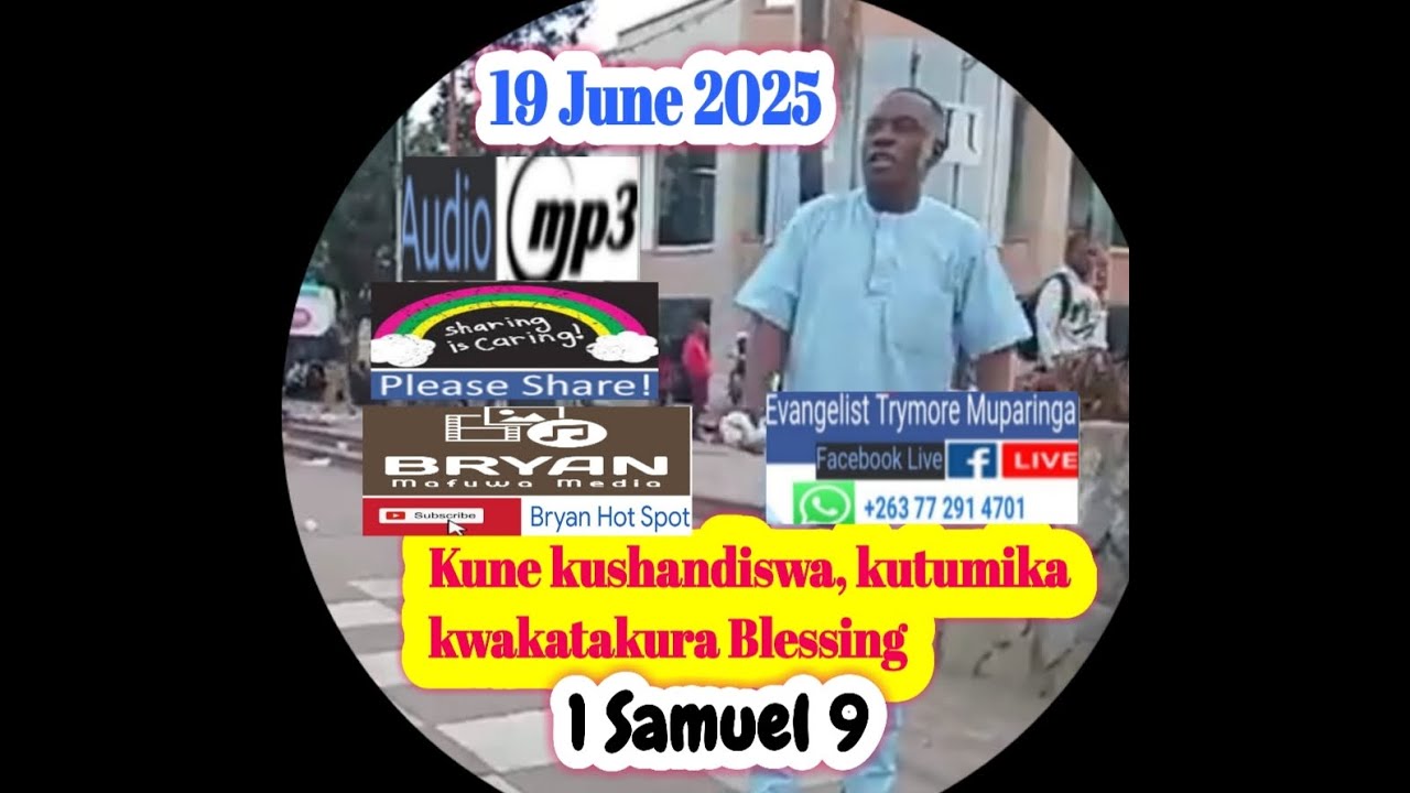 19 June 2025 .. Evangelist Trymore Muparinga - Kune kushandiswa ,kutumika kwakatakura Blessing hombe