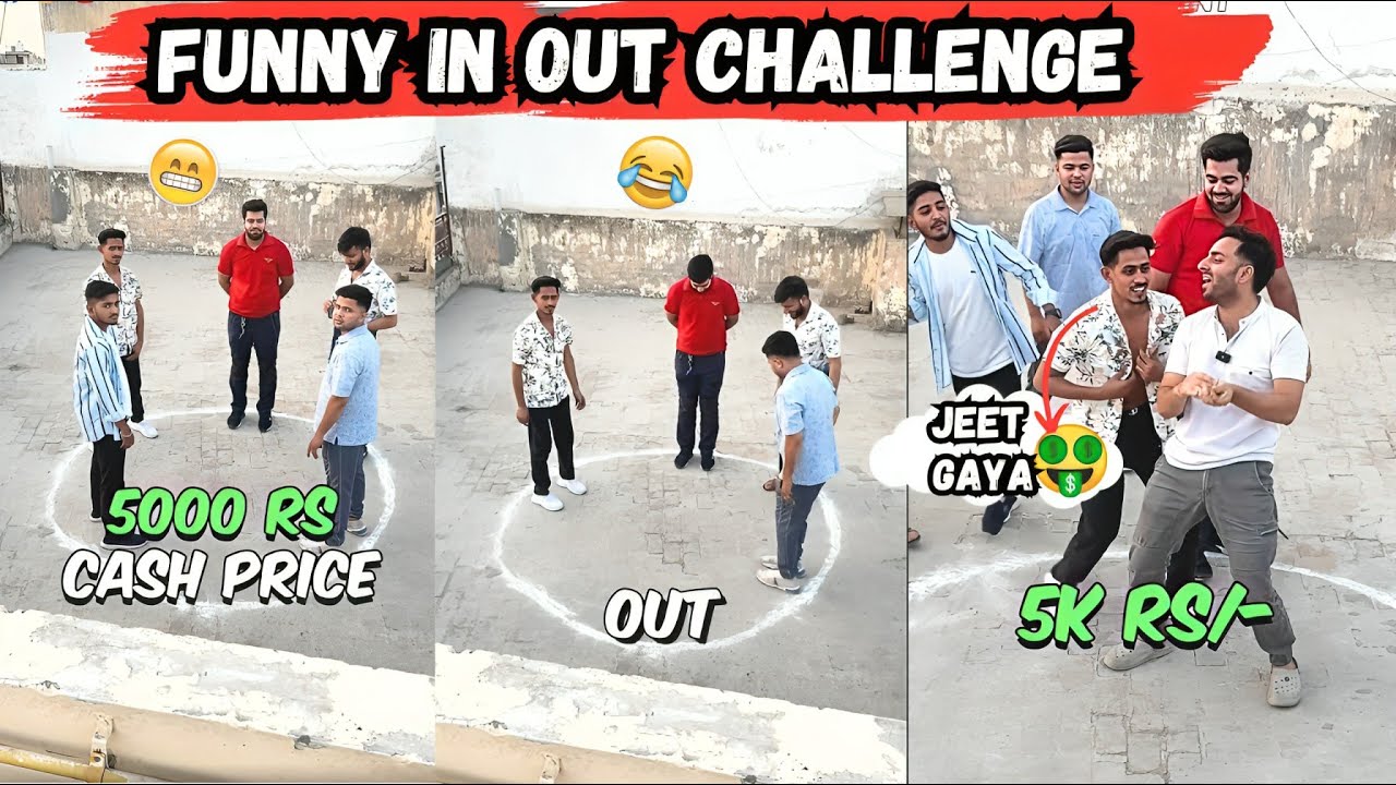 Full Video Of 5 Thousand Rs Price Money 🤑😁 Funny In Or Out Challenge 😂 #funnyvideo #moneychallenge