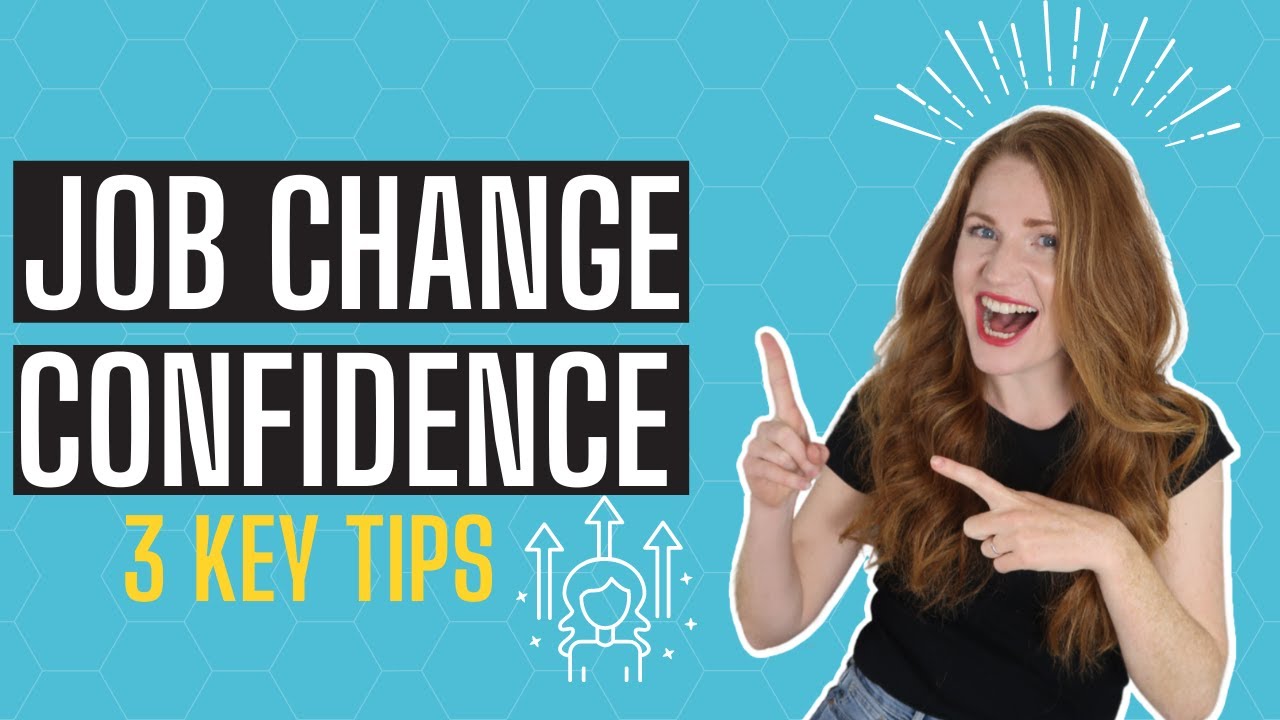 Job Change Confidence - 3 surprising job change confidence tips!