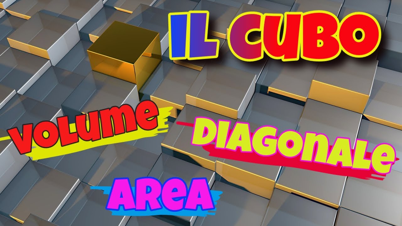 Come calcolare volume, diagonale, area del cubo 📐