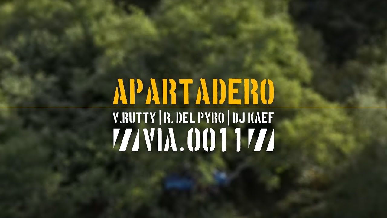 APARTADERO / Via: 0011 // Víctor Rutty · Rober Del Pyro · Dj Kaef