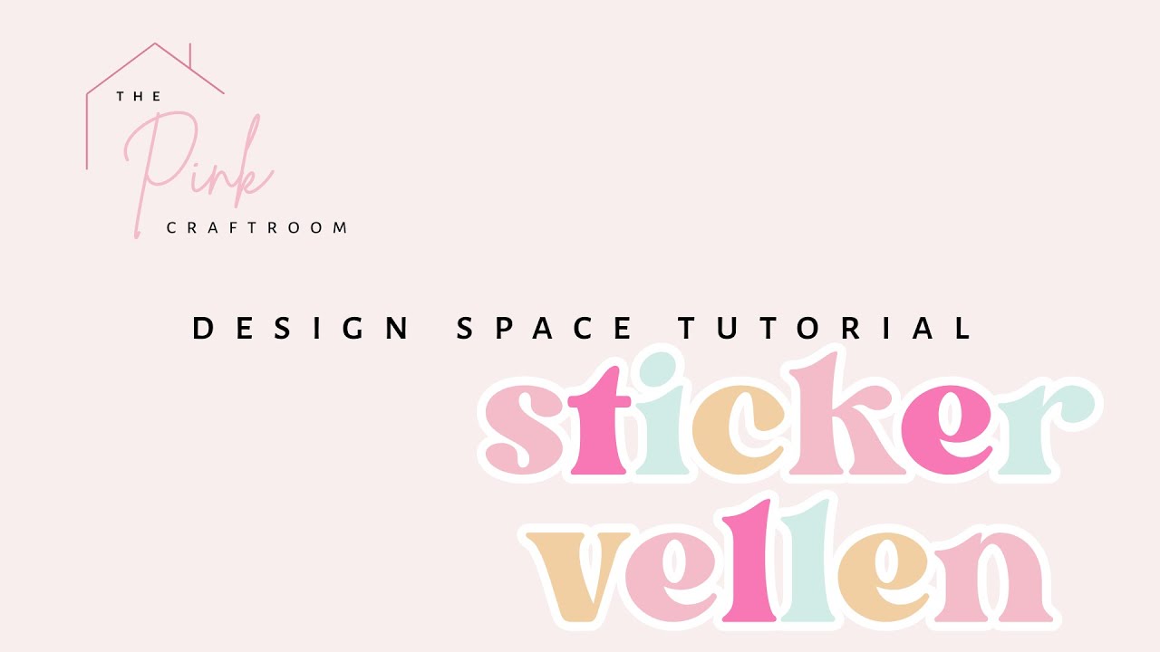 Cricut Design Space Stickervellen Tutorial