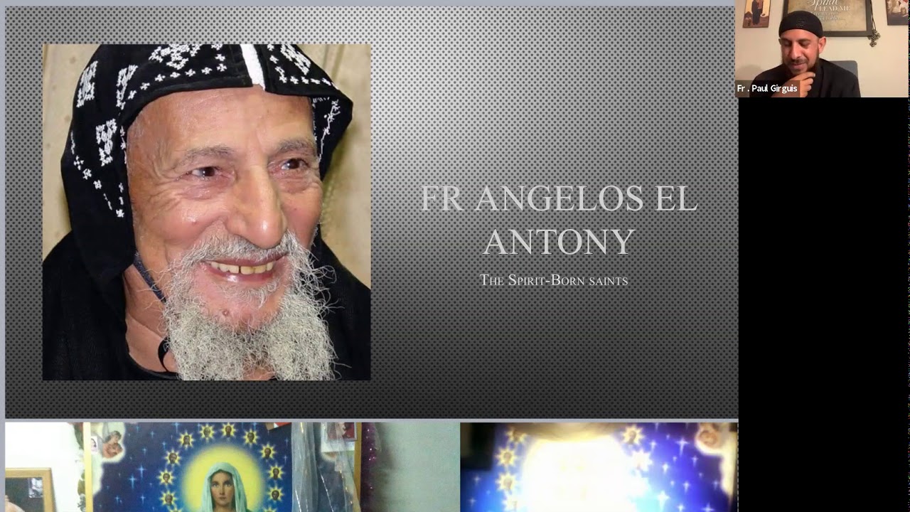 Remembering Abouna Angelos El-Antony, of blessed Memory