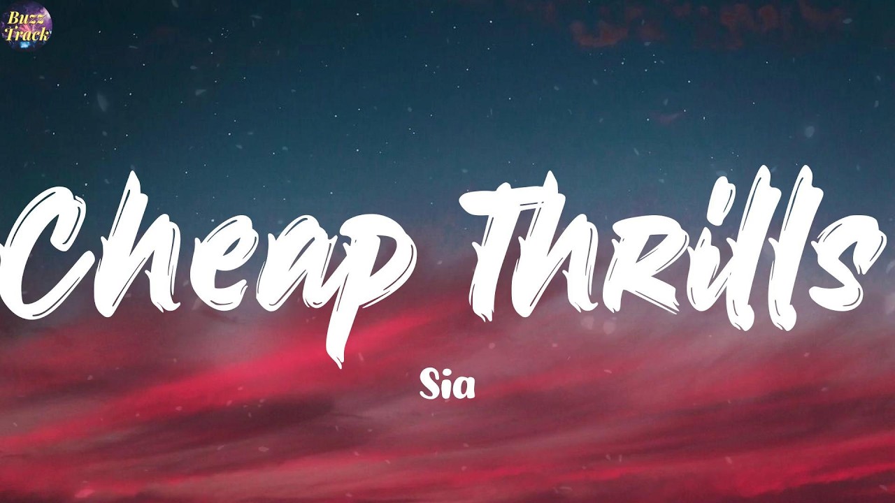 Cheap Thrills - Sia (Lyrics) Tinashe, Emily Lewis, KATSEYE