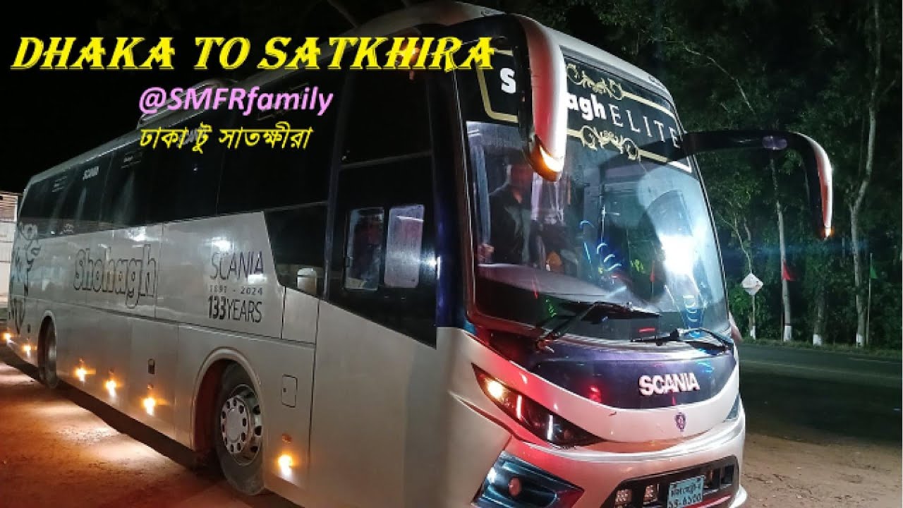 Shohagh Scania Bus-Dhaka to Satkhira-সোহাগ পরিবহন (Padma Bridge) 100+ Speed 
