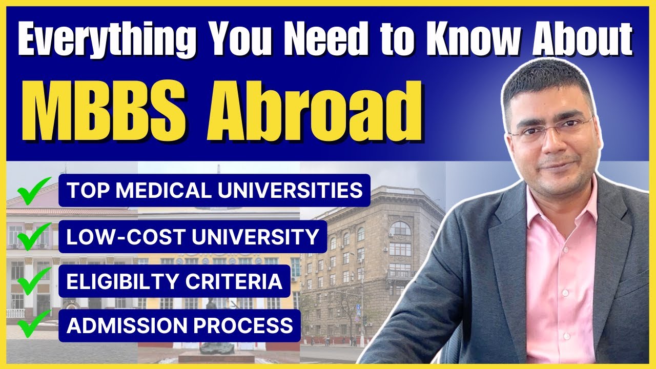 MBBS Abroad: Everything You Need to Know About | Fees, Top University & Countries #mbbsinrussia