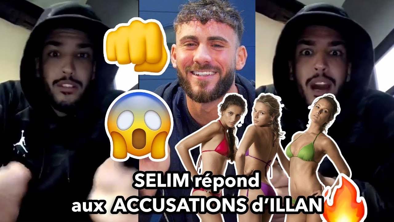 SELIM clashe ILLAN : 