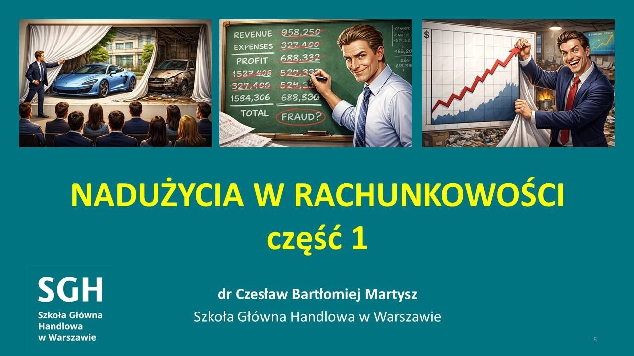 Nadużycia w rachunkowości 1/2 - wycena, zasady, sprawozdania, audyt finansowy i śledczy, Wirecard