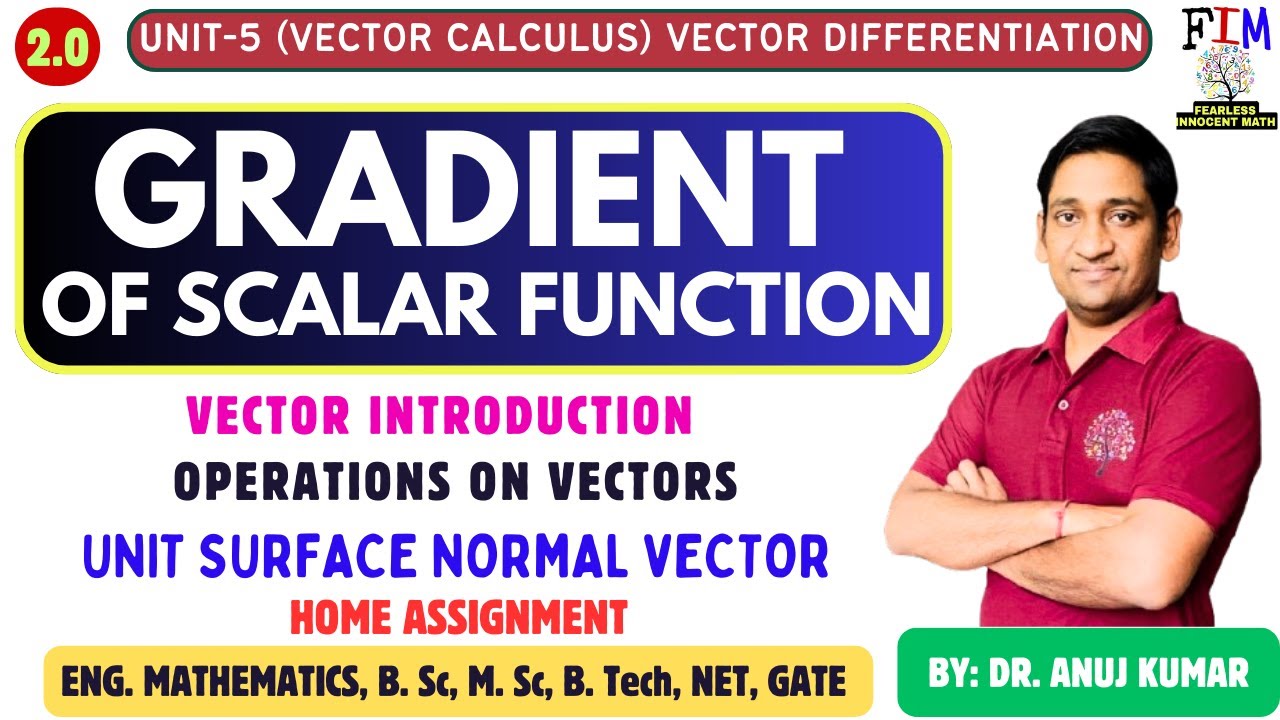 L-1 BASIC OF VECTORS | GRADIENT OF SCALAR POINT FUNCTION | GRADIENT OF SCALAR FIELD | SURFACE NORMAL