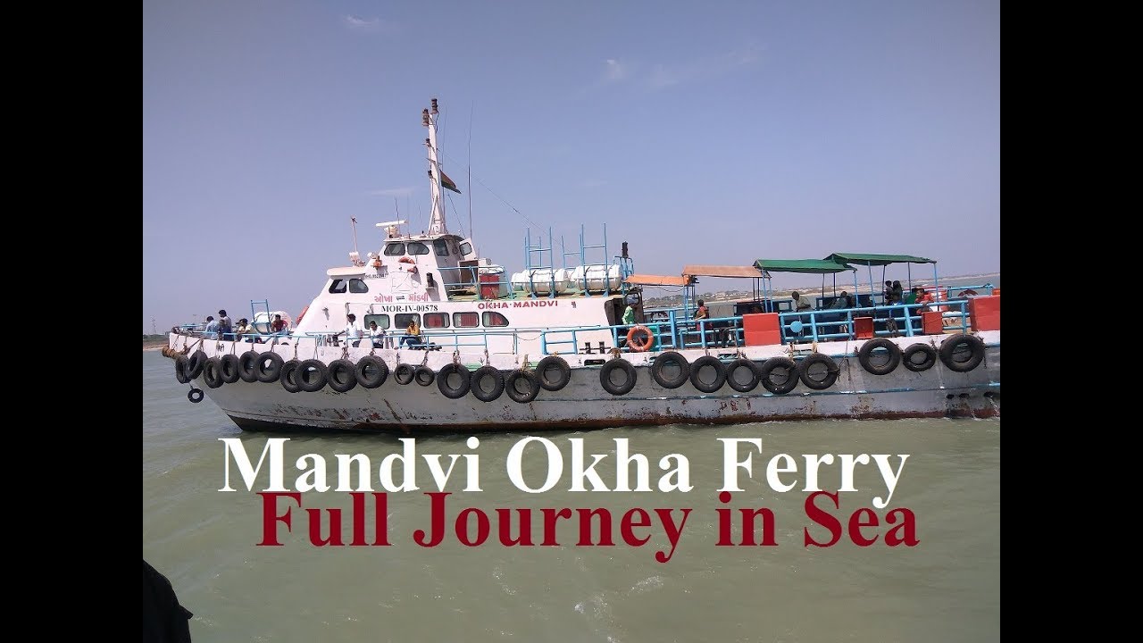 Mandvi Okha Mandvi Ferry Service in Sea Full Journey Tour