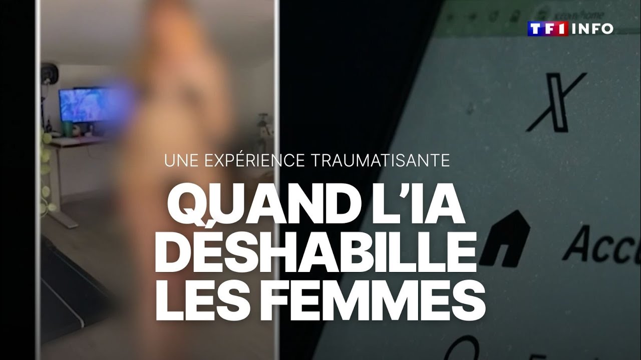 ENQU&Ecirc;TE - Quand l'IA d&eacute;shabille les femmes sans leur consentement｜TF1 INFO