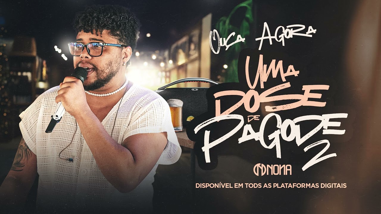 NONA - UMA DOSE DE PAGODE II