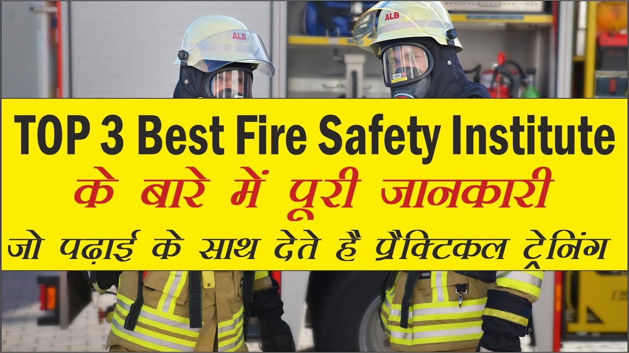 TOP 03 Best Institute for Fire and Safety Course in India with Practical Training - JIFSA