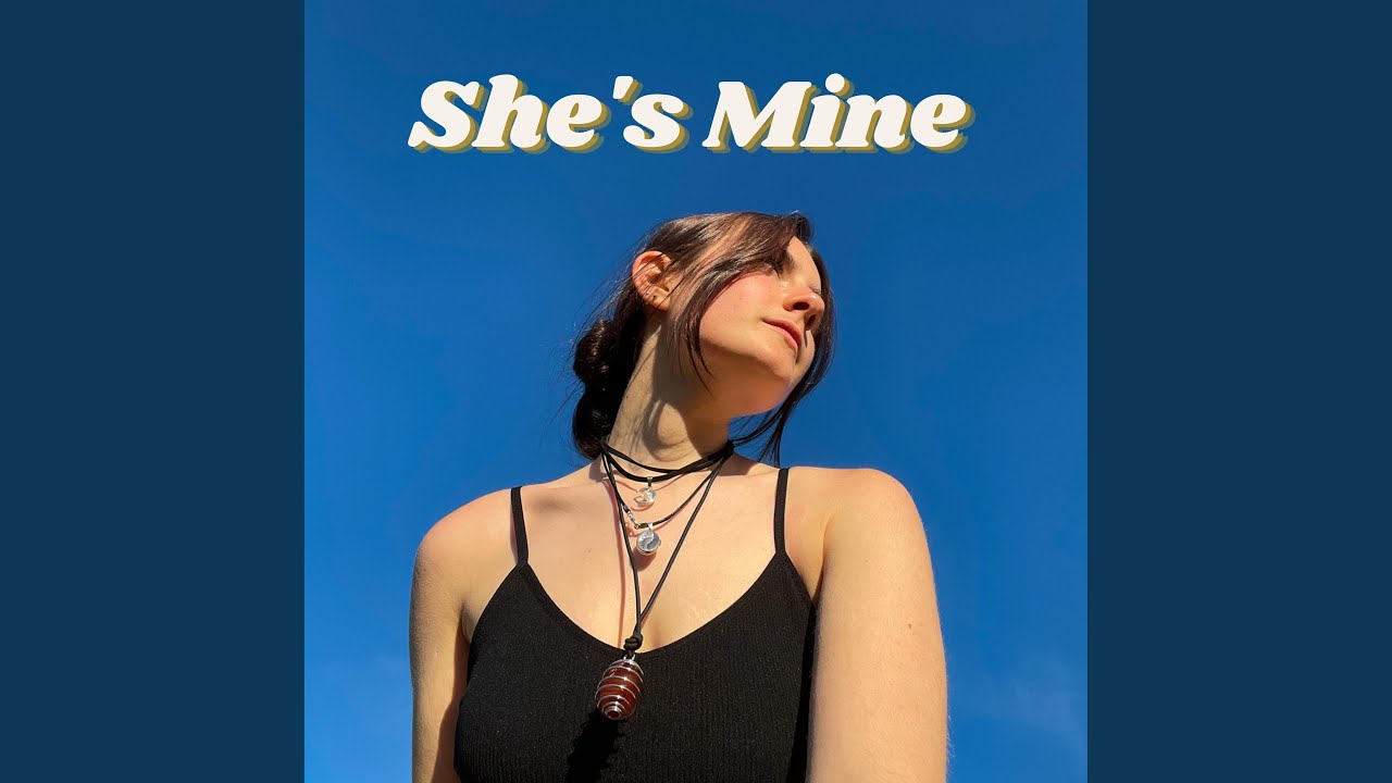 She's Mine