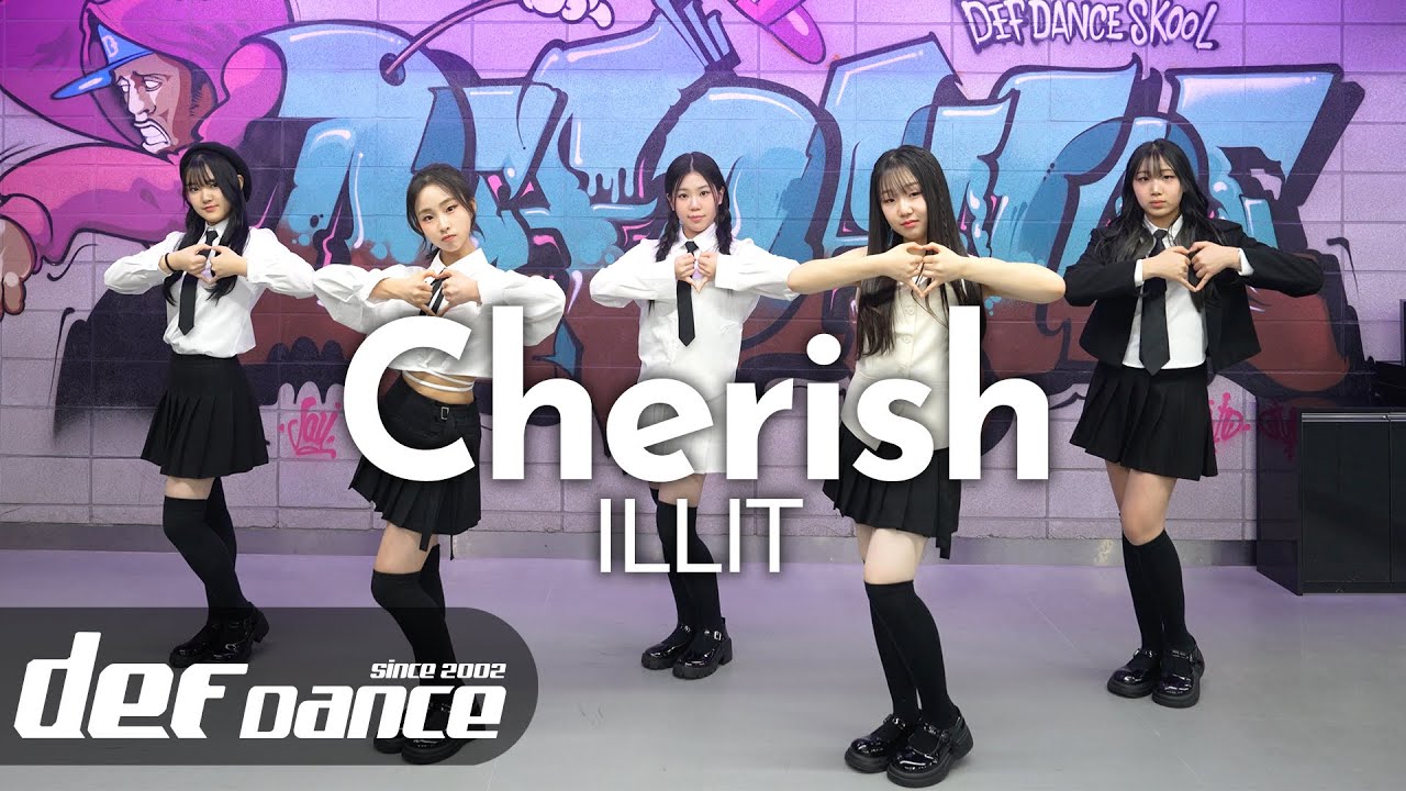 [아이돌 댄스] 아일릿 (ILLIT) - Cherish (My Love) 안무 올 커버댄스ㅣNo.1 댄스학원 Def Kpop Dance Cover 데프 아이돌 프로젝트월말평가