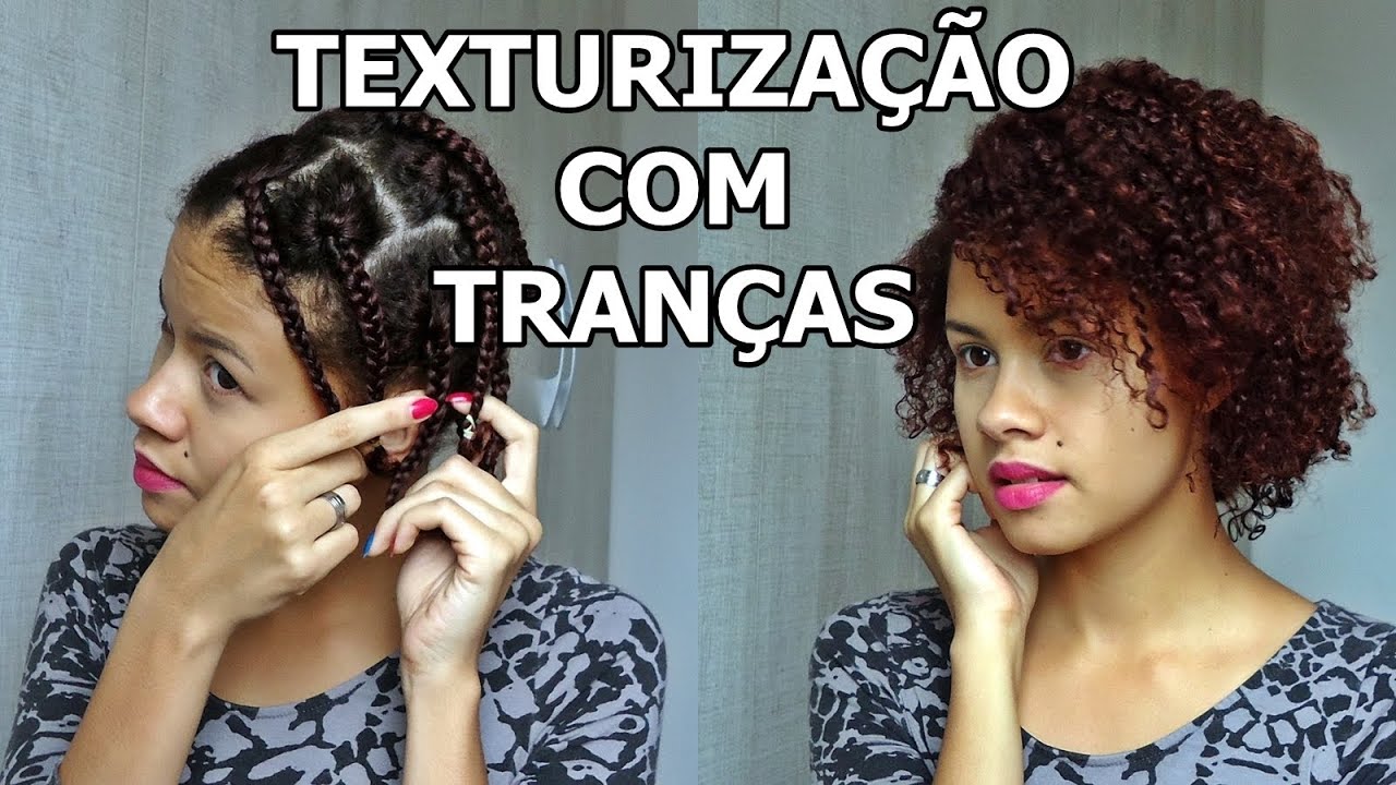Texturização com tranças - Força na transição
