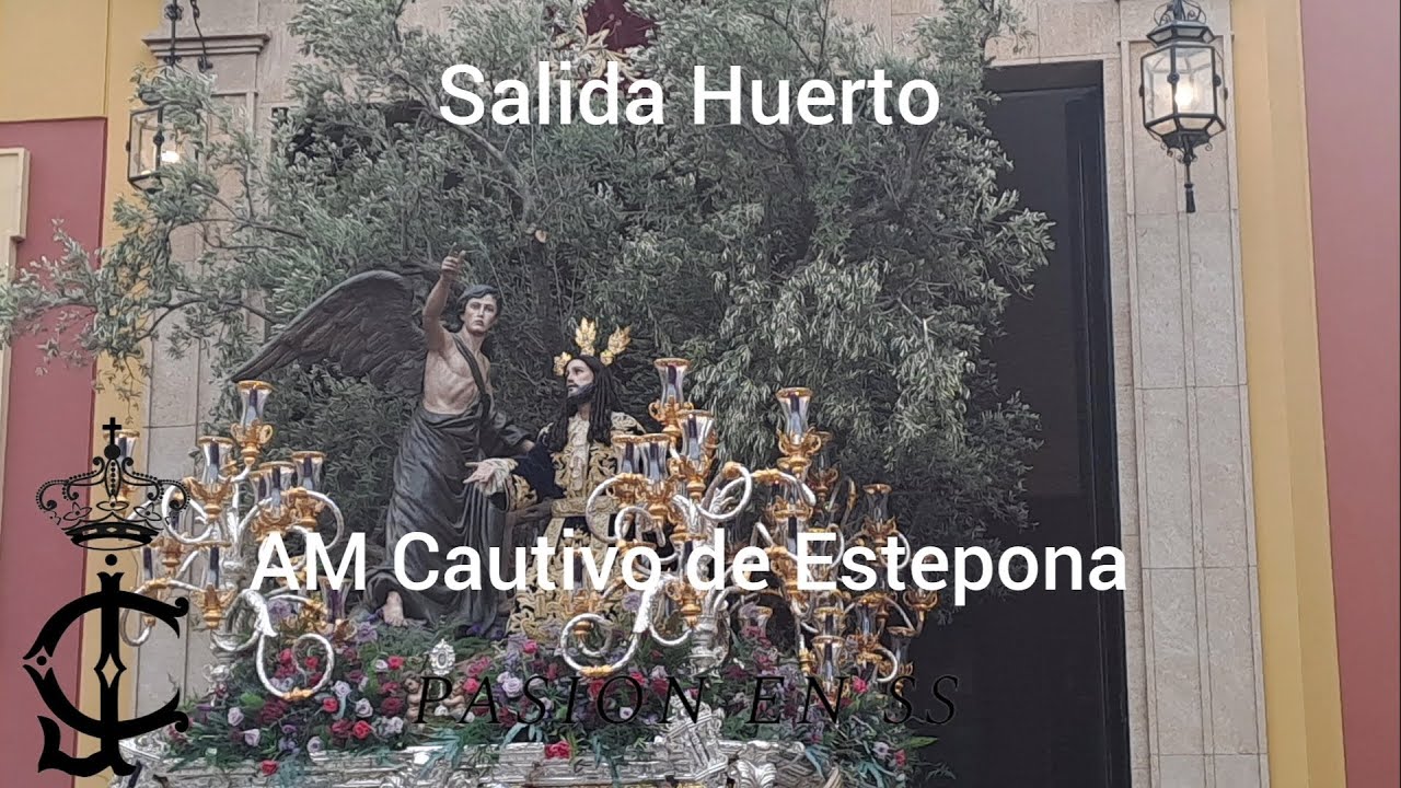 Salida Huerto Málaga 2024|Am Cautivo de Estepona|Pasión en SS