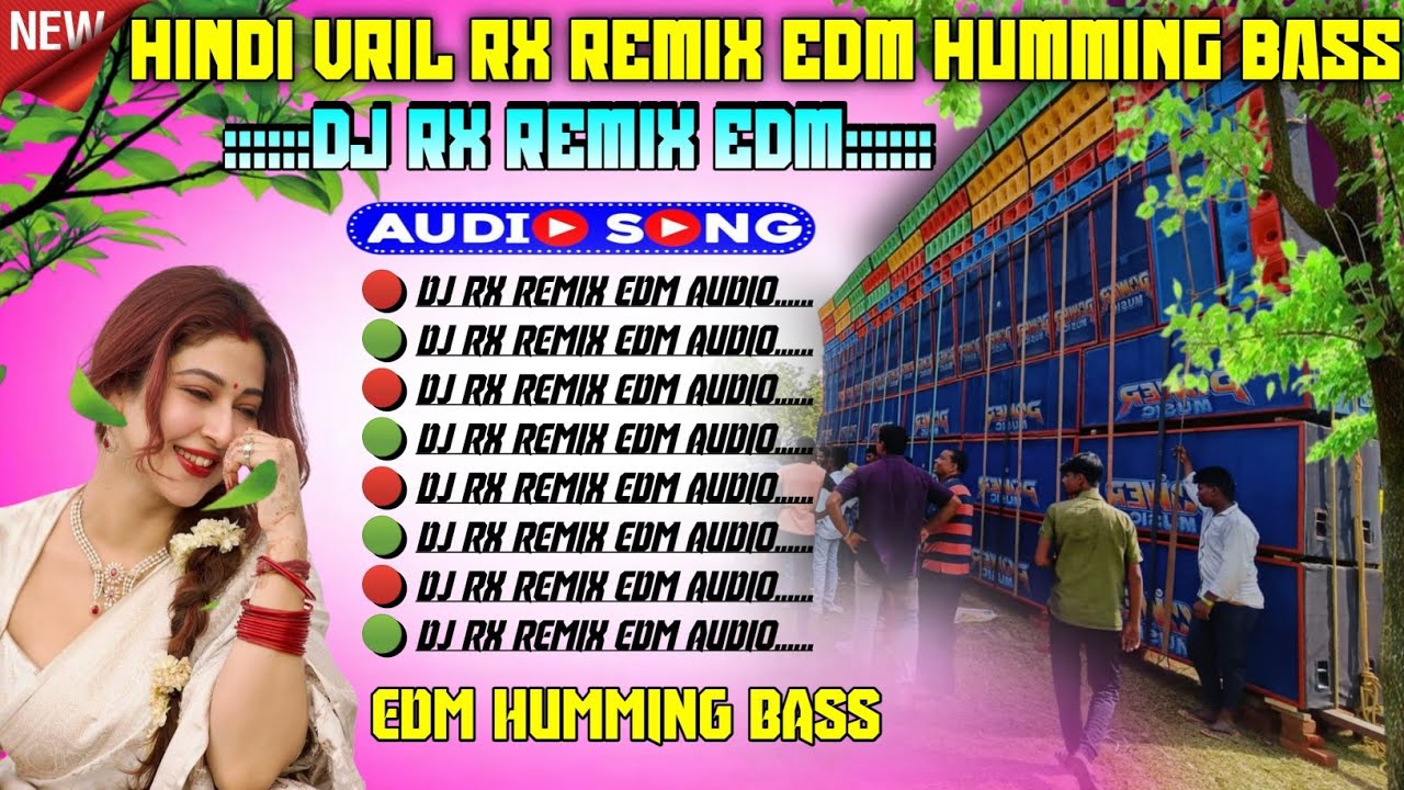 Dj Rx Remix💃EDM HUMMING Bollywood Viral Night Club Masti EDM Ultra🥀Bass Dance Mix🕺2025) Dj Rx Remix