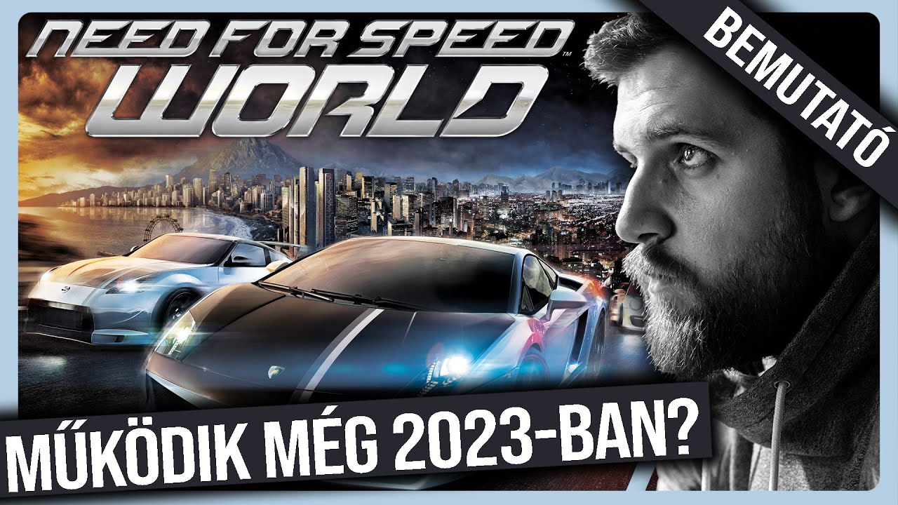 LÉTEZIK MÉG A NEED FOR SPEED WORLD 2023-ban? Bemutató!