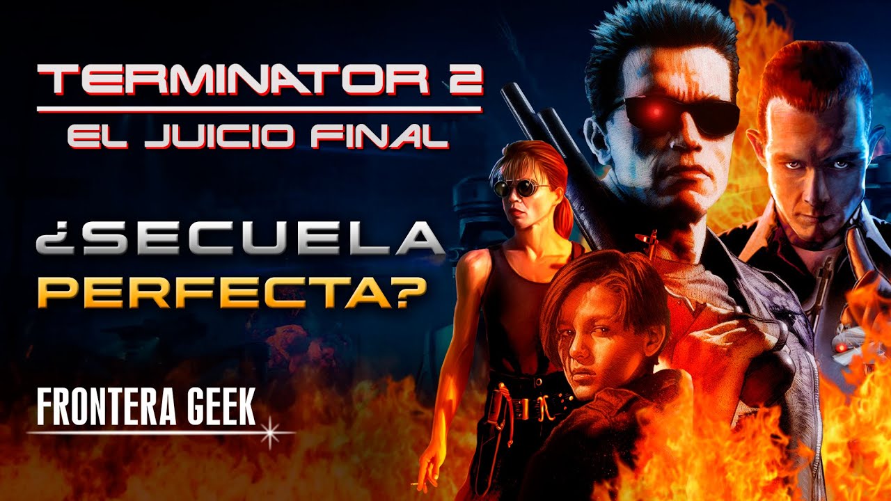 TERMINATOR 2 - JUDGMENT DAY | EL JUICIO FINAL - Reseña, Resumen, Historia Completa