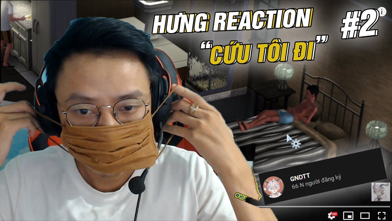 HƯNG REACTION || GNDTT - CẢ YOUTUBER FAMILY ĐÃ CỐ CỨU ANH HƯNG || THE SIMS 3 #2