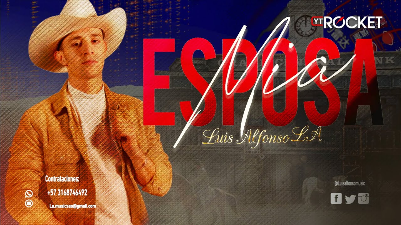 Luis Alfonso - Esposa M&iacute;a | Video Letra