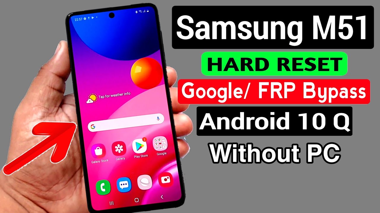 Samsung M51 Hard Reset & Google/FRP Bypass |ANDROID 10 Q _Without PC