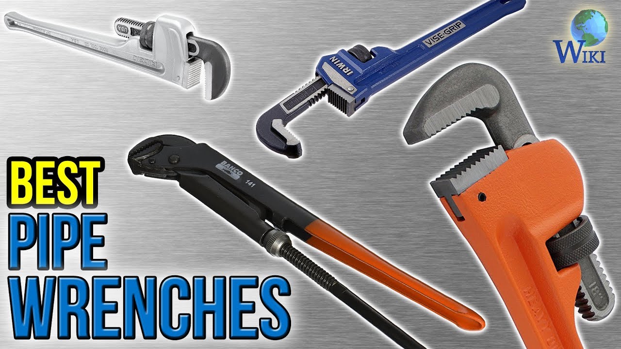 10 Best Pipe Wrenches 2017
