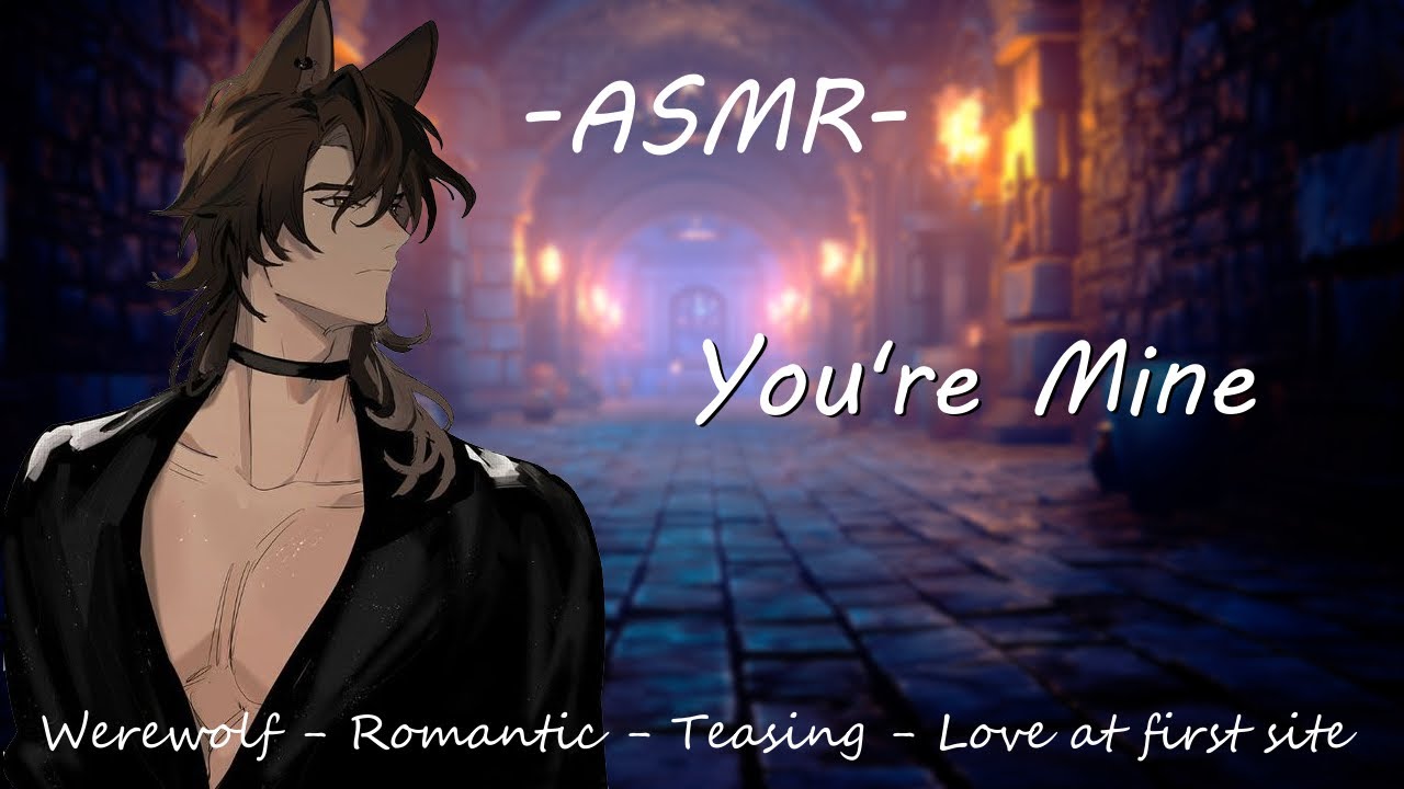 ASMR [M4F] Werewolf Makes You His Forever Mate [PT.1] (VERY Spicy, Werewolf, Mate)