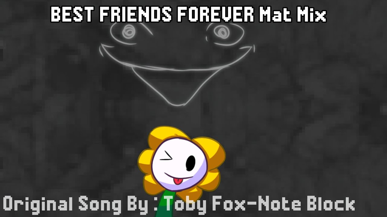 Best Friends Forever (Mat Mix)